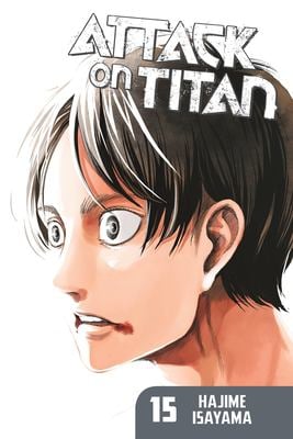Attack on Titan 15 - by Hajime Isayama (Paperback)