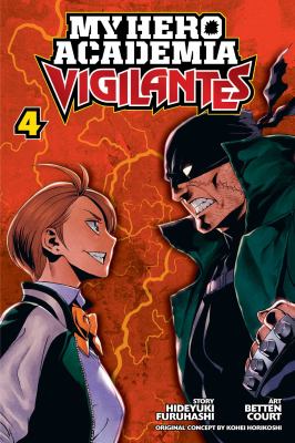 My Hero Academia: Vigilantes, Vol. 4 - by Hideyuki Furuhashi.Manga