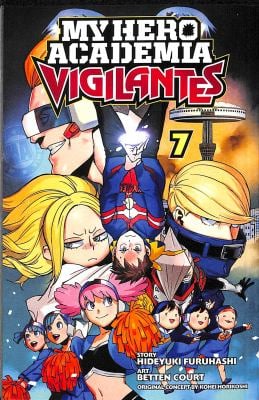 My Hero Academia: Vigilantes, Vol. 7 - by Kohei Horikoshi. Manga