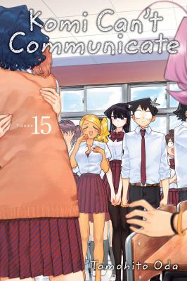 Komi Can't Communicate, Vol. 15 - by Tomohito Oda (Paperback)