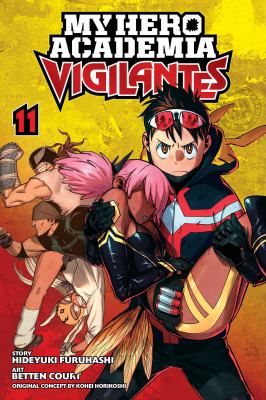 My Hero Academia: Vigilantes, Vol. 11 - by Kohei Horikoshi & Hideyuki Furuhashi.