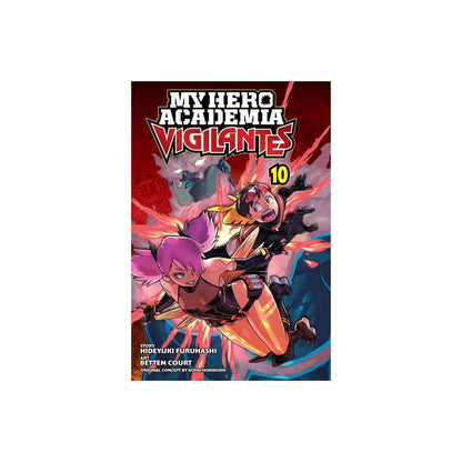 My Hero Academia: Vigilantes, Vol. 10 - by Kohei Horikoshi & Hideyuki Furuhashi