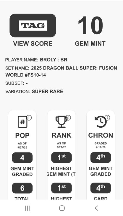 Broly BR- Fusion World #FS10 14: Super Rare- TAG 10 GEM MINT